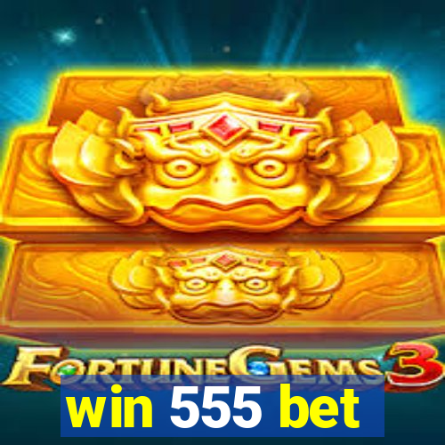 win 555 bet